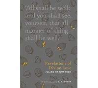 Revelations of Divine Love: (Christian Classics Library)