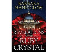 Revelations of the Ruby Crystal by Barbara Hand Clow (2023, Trade Paperback)