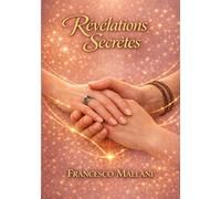 Révélations Secrètes (Tome 1)