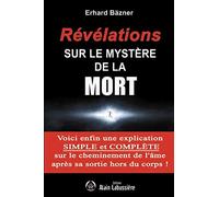 révélations sur le mystère de la mort