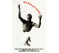 Revelations: The Autobiography of Alvin Ailey