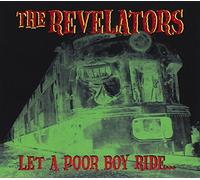 Revelators - Let a Poor Boy Ride