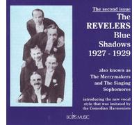 Revelers - Blue Shadows 1927 - 1929