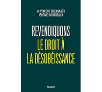 Revendiquons le droit à la désobéissance