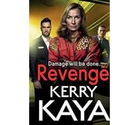 Revenge: A gritty gangland thriller from Kerry Kaya (The Tempests, 2)