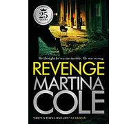 Revenge: A pacy crime thriller of violence and vengeance. Cole 9780755375639.#.#