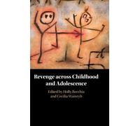 Revenge across Childhood and Adolescence
