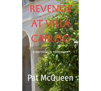 Revenge at Villa Caruso: Everything is Temporary