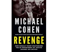 Revenge: How Donald Trump Weaponized the US Department of Justice Against His Critics