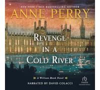 Revenge in a Cold River (The William Monk Series)