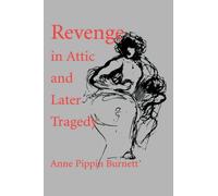 Revenge in Attic and Later Tragedy