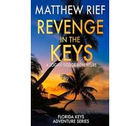 Revenge in the Keys: A Logan Dodge Adventure (Florida Keys Adventure Series Book 3)