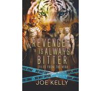 Revenge Is Always Bitter: Files From The IFRA (Files From The IFRA (Open Ended Series))