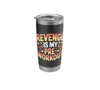 Revenge is My Pre Workout |- Stainless Steel Insulated Tumbler