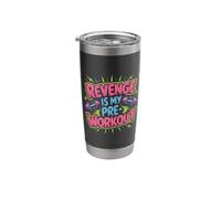 Revenge is My Pre Workout - Stainless Steel Insulated Tumbler