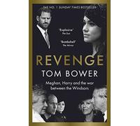 Revenge: Meghan, Harry and the war between the Windsors