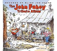 Revenge of Blind Joe Death: the John Fahey Tribute Album