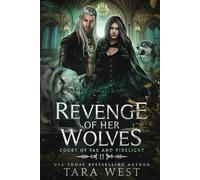 Revenge of Her Wolves: 2 (Court of Fae and Firelight)