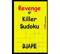 Revenge of Killer Sudoku: 1 – Revenge of Killer Sudoku Puzzle Books – createspace