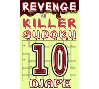 Revenge of Killer Sudoku: Volume 10 (Revenge of Killer Sudoku Puzzle Books)