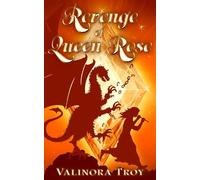Revenge of Queen Rose: A magical fantasy quest for children age 8-12 (The Lucky Diamond)