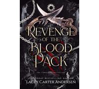 Revenge of the Blood Pack: The Complete Collection