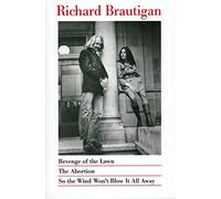 Revenge of the Lawn, The Abortion, So the Wind Won't Blow It All Away