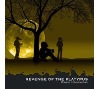 Revenge of the Platypus - Dreams Instrumentals