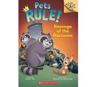 Revenge of the Raccoons: A Branches Book (Pets Rule! #7)
