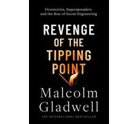 Revenge of the Tipping Point: Overstories, Superspreaders and the Rise of Social Engineering