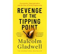 Revenge of the Tipping Point : Overstories, Superspreaders and the Rise of Social Engineering