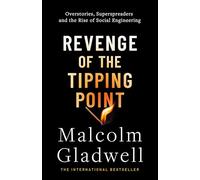 Revenge of the Tipping Point: Overstories, Superspreaders and the Rise of Social Engineering