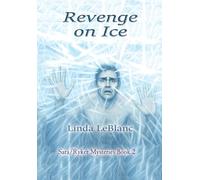 Revenge on Ice: Sara/Ryker Mysteries Book 2