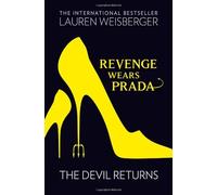 Revenge Wears Prada: The Devil Returns by Lauren Weisberger (2013-06-20)