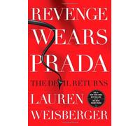 Revenge Wears Prada: The Devil Returns by Weisberger, Lauren(June 4, 2013) Hardcover