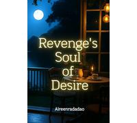 Revenge's Soul of Desire