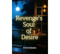 Revenge's Soul of Desire