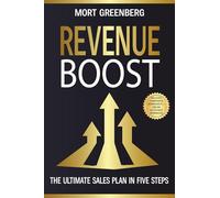Revenue Boost: The Ultimate Sales Plan in Five Steps (Revenue vs. Sales)