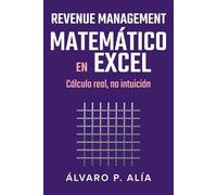 Revenue Management Avanzado en Excel: Curvas de demanda + Forecast sin cajas negras