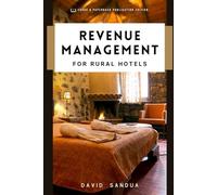REVENUE MANAGEMENT FOR RURAL HOTELS