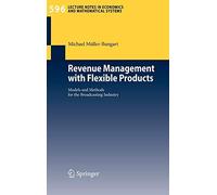 Mller-Bungart - Revenue Management with Flexible Products Models an - N555z