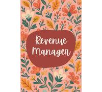 Revenue Manager Notebook (6 x 9 Inches): Floral Design Blank Lined Journal for Financial Planning, Revenue Analysis & Performance Tracking