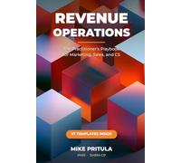 Revenue Operations: The Practitioner's Playbook for Marketing, Sales, and CS