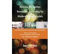 Revenue Recognition Revolution: Accounting for Modern Business Models