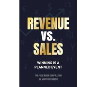 Revenue vs. Sales: Winning is a Planned Event