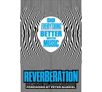 Reverberation: Do Everything Better with Music