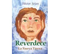 Reverdece: La Nueva Tierra