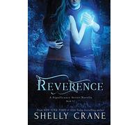 Reverence: A Significance Series Novella
