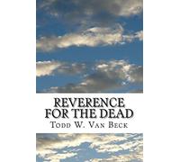 Reverence For The Dead: The Unavoidable Link