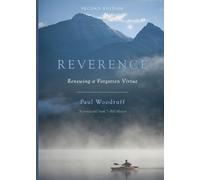 Reverence: Renewing A Forgotten Virtue